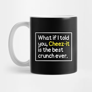 Best crunch ever Mug